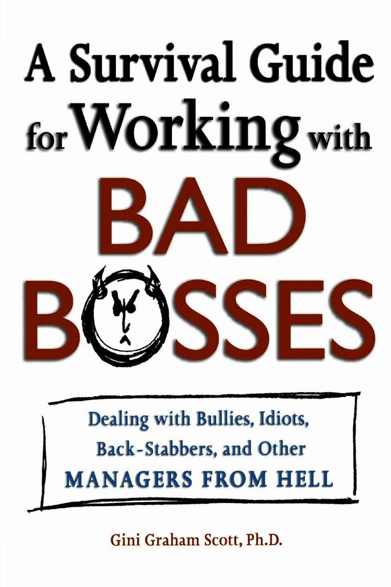 Survival Guide for Working with Bad Bosses