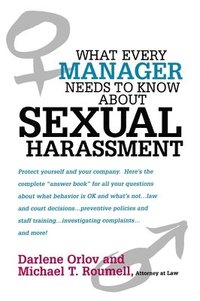 bokomslag What Every Manager Needs to Know About Sexual Harassment