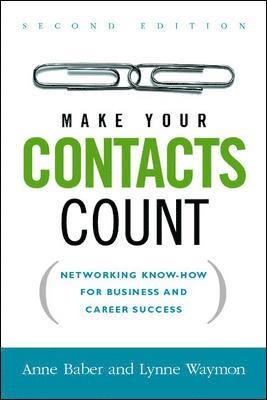 Anne Baber, Lynne Waymon - Make Your Contacts Count, Häftad