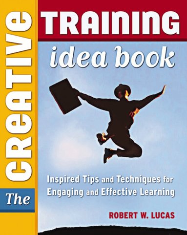 Robert W. LUCAS - Creative Training Idea Book, Häftad