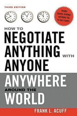 bokomslag How to Negotiate Anything with Anyone Anywhere Around the World