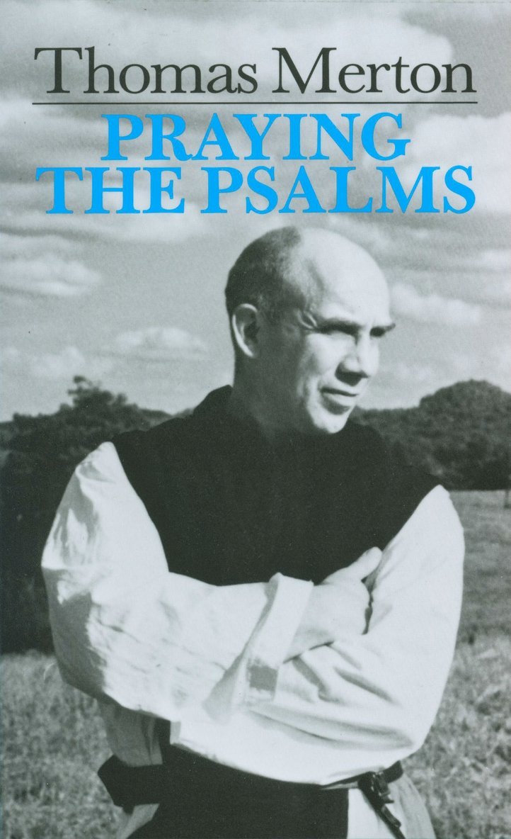 Thomas Merton - Praying the Psalms, Häftad
