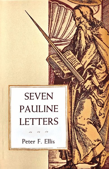 Peter F. Ellis - Seven Pauline Letters, Häftad
