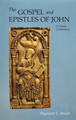 Raymond E. Brown, Raymond Edward Brown - Gospel and Epistles of John, Häftad