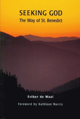 bokomslag Seeking God: The Way of St. Benedict
