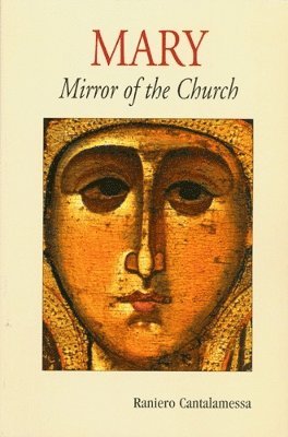 Mary, Mirror of the Church 1