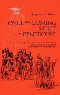 bokomslag A Once-and-Coming Spirit at Pentecost