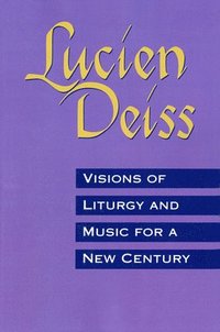bokomslag Visions of Liturgy and Music for a New Century