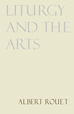 Liturgy and the Arts 1