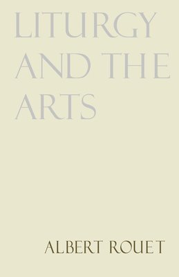 Liturgy and the Arts