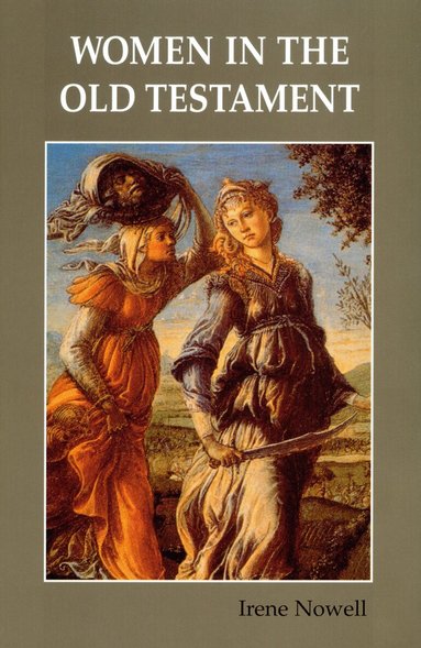 Irene Nowell OSB - Women in the Old Testament, Häftad