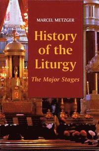 bokomslag History of the Liturgy