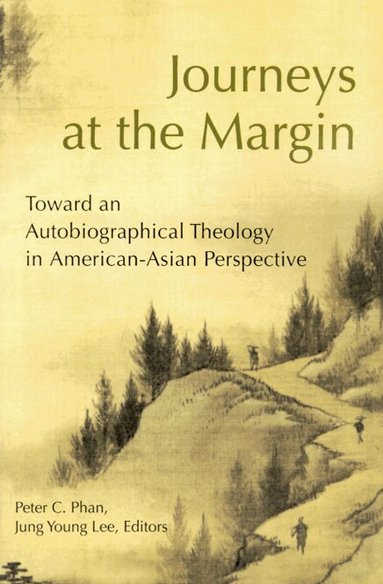 Jung Young Lee, Peter C. Phan, Jung Young Lee - Journeys at the Margin, Häftad