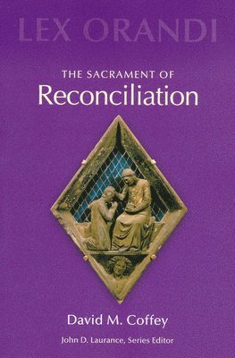 The Sacrament of Reconciliation 1