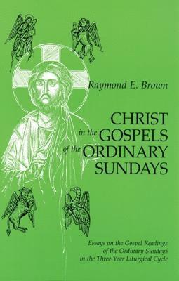 Christ in the Gospels of the Ordinary Sundays 1