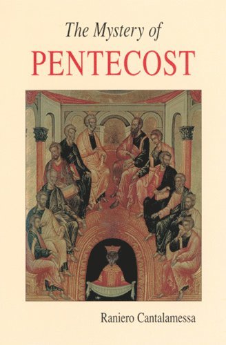 Raniero Cantalamessa OFM Cap, Raniero Cantalamessa - Mystery of Pentecost, Häftad