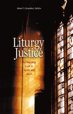 bokomslag Liturgy and Justice