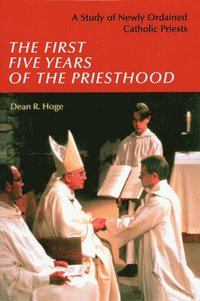 bokomslag The First Five Years of the Priesthood