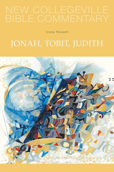 Irene Nowell OSB - Jonah, Tobit, Judith, Häftad