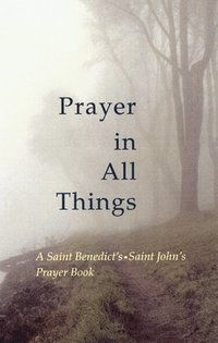 bokomslag Prayer in All Things