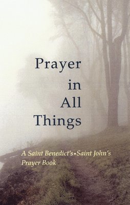 Prayer in All Things 1