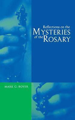 Reflections on the Mysteries of the Rosary