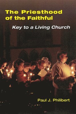 bokomslag Priesthood of the Faithful