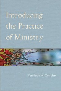 bokomslag Introducing the Practice of Ministry