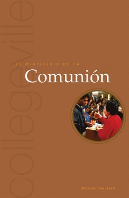 bokomslag El Ministerio de la Comunion
