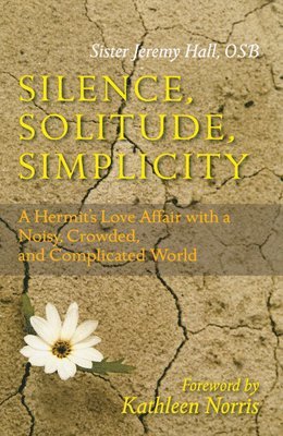 Silence, Solitude, Simplicity 1