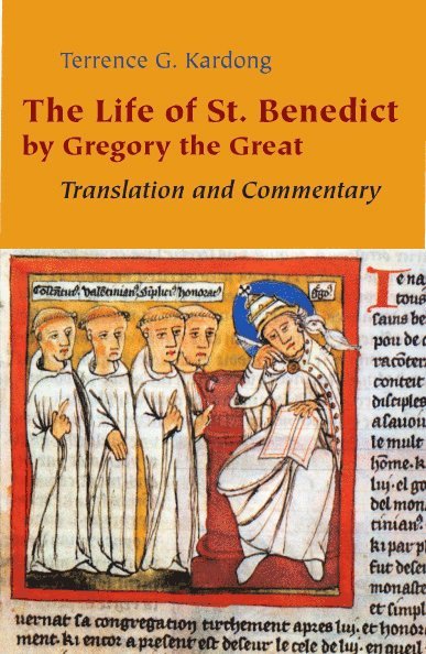 Terrence G. Kardong, Terrence G Kardong - Life of St. Benedict by Gregory the Great, Häftad
