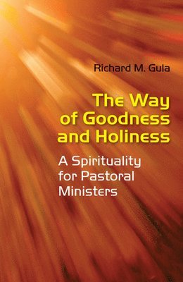 bokomslag The Way of Goodness and Holiness