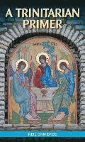 A Trinitarian Primer 1