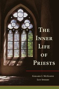 bokomslag The Inner Life of Priests