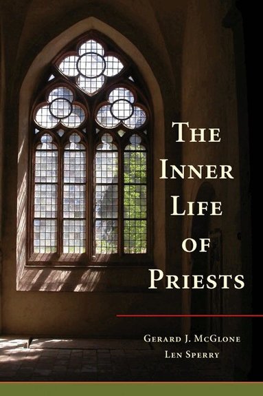 Gerard J. McGlone SJ, Len Sperry - Inner Life of Priests, Häftad