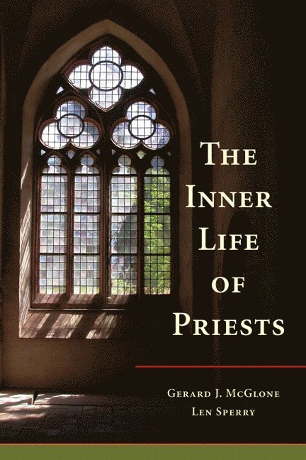 Gerard J. McGlone, Len Sperry, Gerard J McGlone - Inner Life of Priests, Häftad