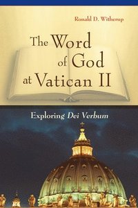 bokomslag The Word of God at Vatican II