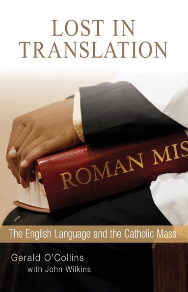 Gerald O�Collins SJ, John Wilkins - Lost in Translation, Häftad