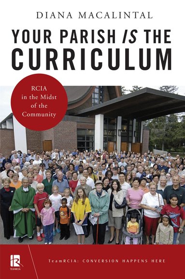 Diana Macalintal - Your Parish Is the Curriculum, Häftad