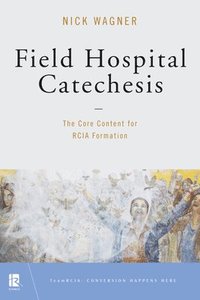 bokomslag Field Hospital Catechesis