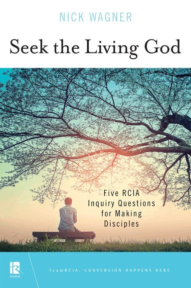 Nick Wagner - Seek the Living God, Häftad