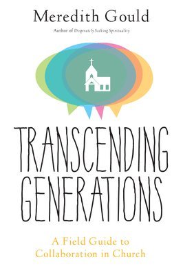 Meredith Gould - Transcending Generations, Häftad