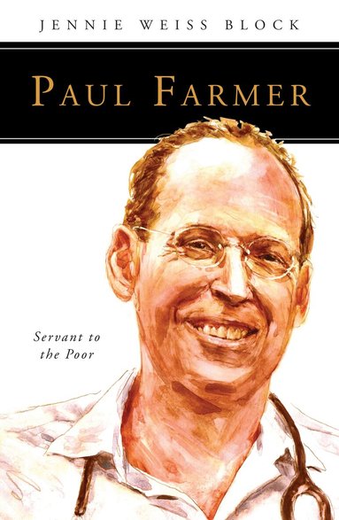 Jennie Weiss Block - Paul Farmer, Häftad