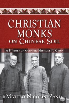 Christian Monks on Chinese Soil 1