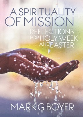 A Spirituality of Mission 1