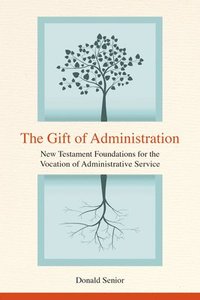bokomslag The Gift of Administration