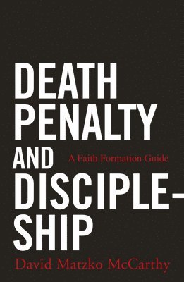 Death Penalty and Discipleship 1