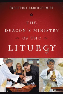 bokomslag Deacon's Ministry of the Liturgy
