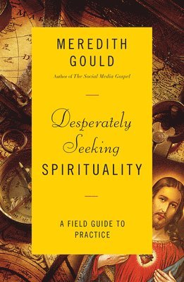 Desperately Seeking Spirituality 1