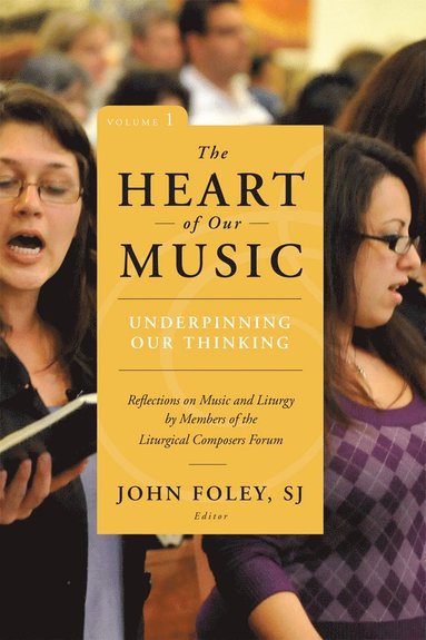 bokomslag Heart of Our Music: Underpinning Our Thinking